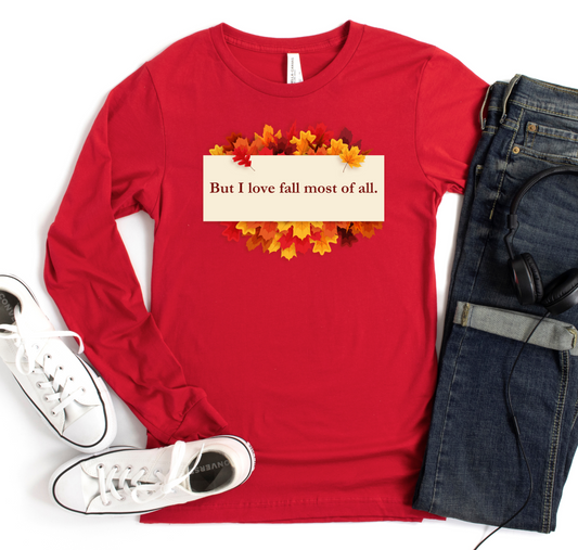 But I love fall most of all Tee, Womens